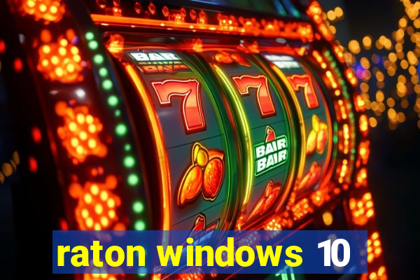 raton windows 10